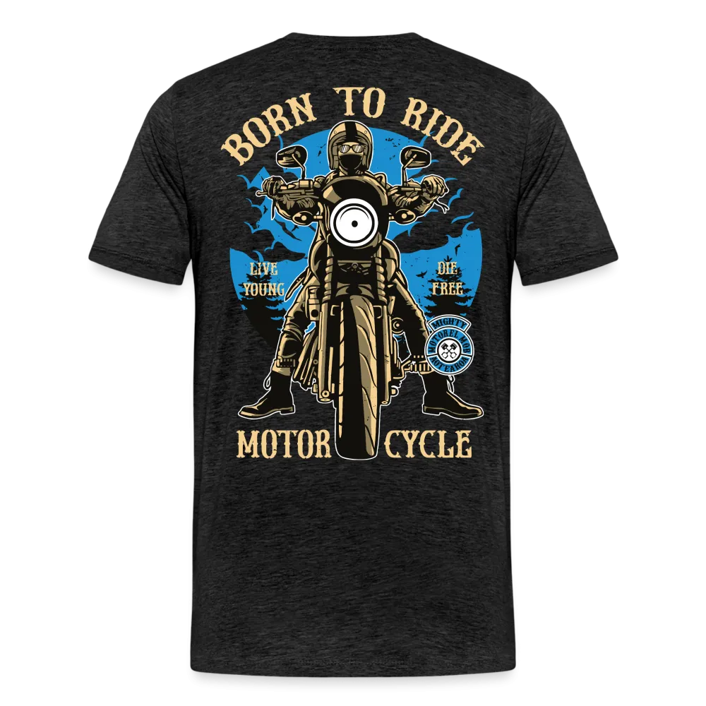 Born To Ride Motorcycle T-Shirt