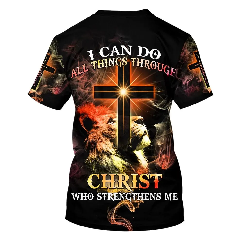 Faith Hope And Love I Can Do All Things Through Christ 3d T-Shirts - Christian Shirts For Men&Women