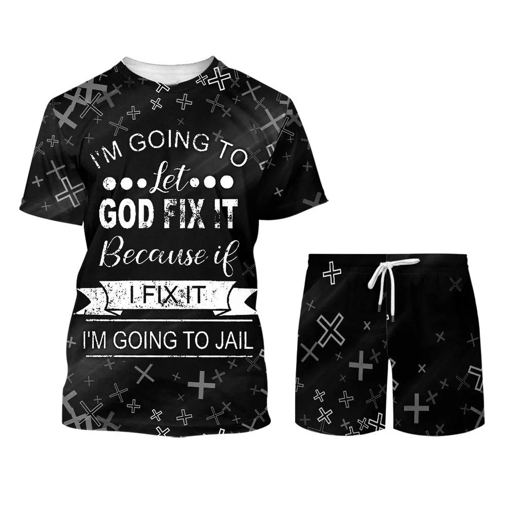 I'm Going To Let God Fix It 3d Shirts - Christian T Shirts For Men And Women