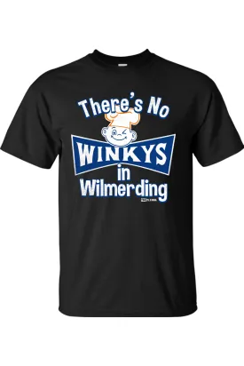 There's No Winkys in Wilmerding - Big & Tall Tee